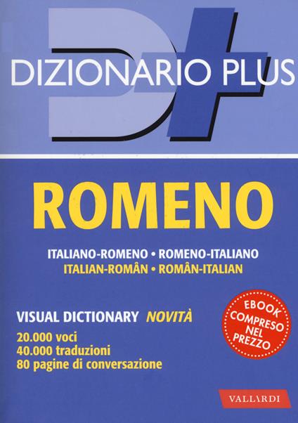 Dizionario romeno. Italiano-romeno, romeno-italiano. Con ebook - copertina