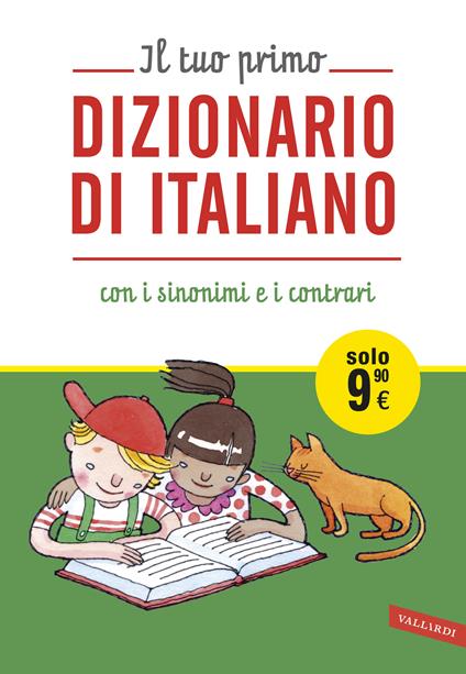 Il tuo primo dizionario di italiano con i sinonimi e i contrari - copertina