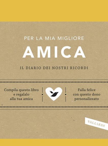 Per la mia migliore amica. Il diario dei nostri ricordi - Elma Van Vliet - copertina