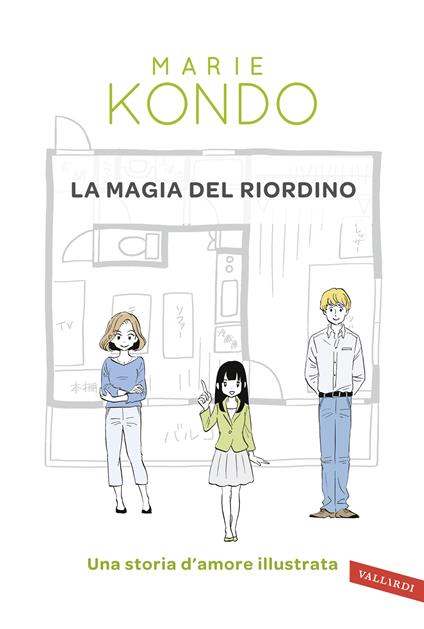 La magia del riordino. Una storia d'amore illustrata - Marie Kondo,Yuko Uramoto,Isabella Zani - ebook