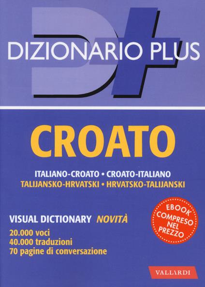 Dizionario croato. Italiano-croato, croato-italiano. Con e-book - copertina