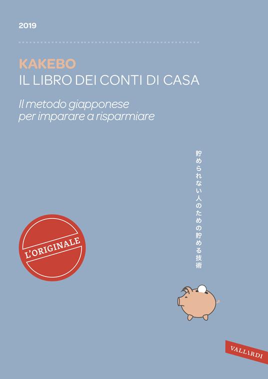 Kakebo 2019. Il libro dei conti di casa. Il metodo giapponese per imparare a risparmiare - copertina