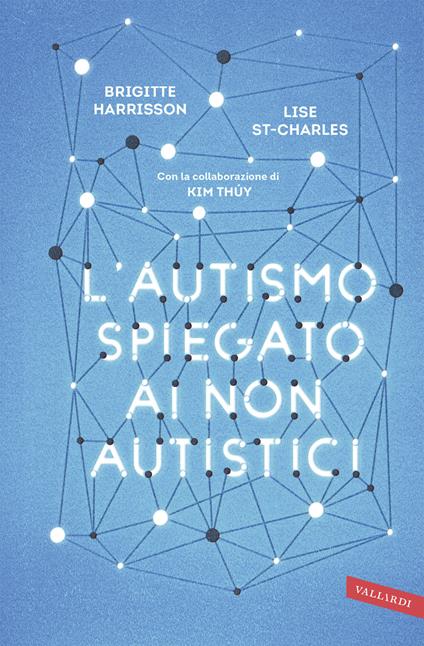 L'autismo spiegato ai non autistici - Brigitte Harrisson,Lise St-Charles - copertina