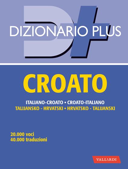 Dizionario croato plus - Aleksandra Spikic - ebook