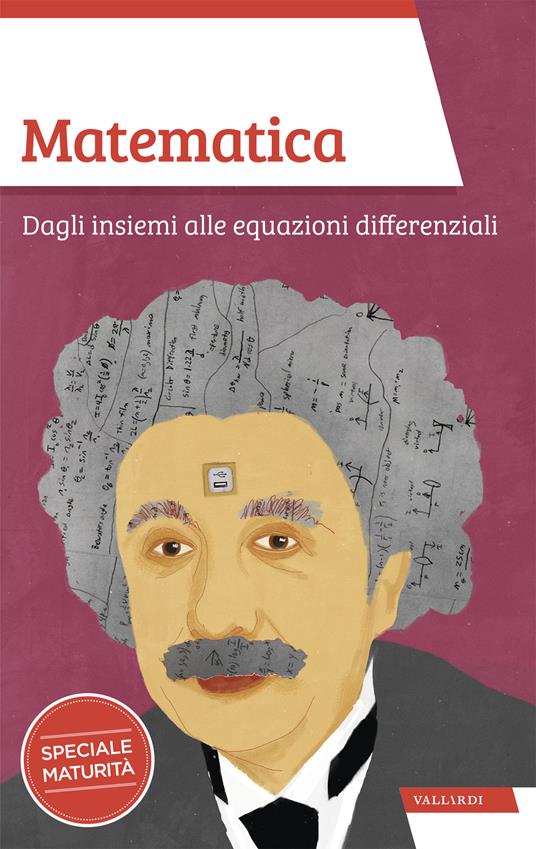 Matematica. Dagli insiemi alle equazioni differenziali - Massimo Scorletti,Mario Italo Trioni - copertina