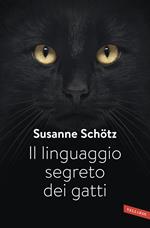 Il linguaggio segreto dei gatti