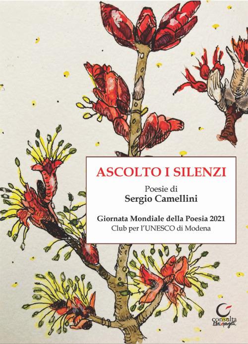 Ascolto i silenzi - Sergio Camellini - copertina