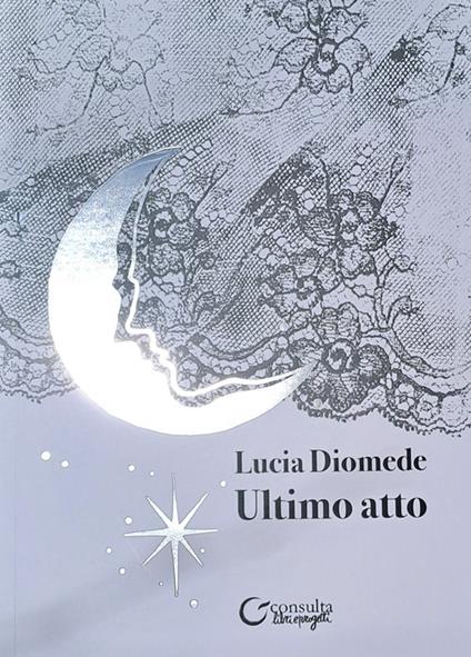 Ultimo atto - Lucia Diomede - copertina