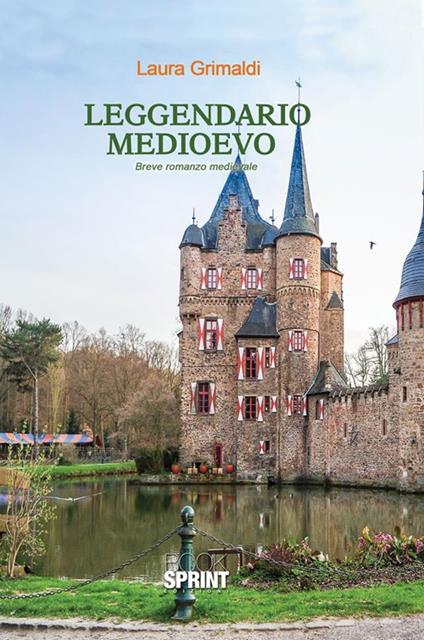 Leggendario Medioevo - Laura Grimaldi - ebook