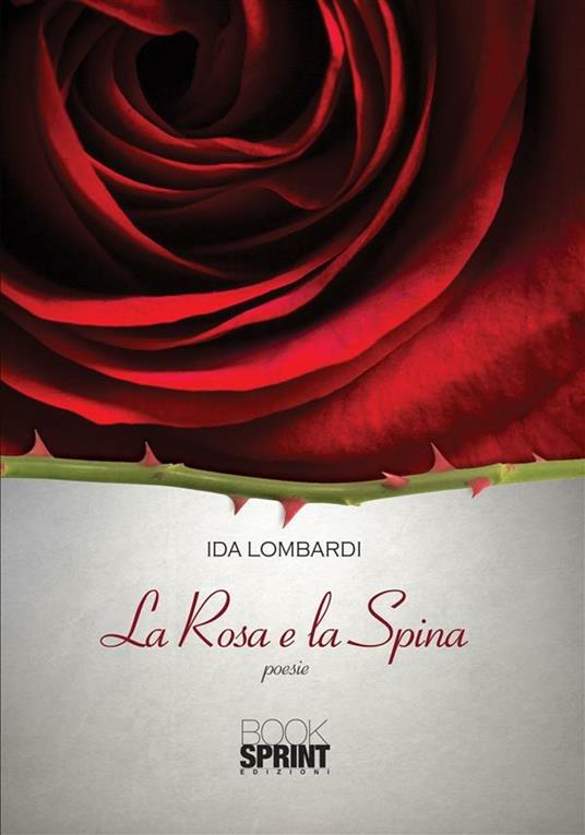La rosa e la spina - Ida Lombardi - ebook