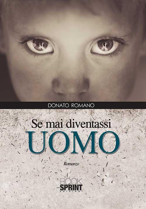 Se mai diventassi uomo - Donato Romano - copertina