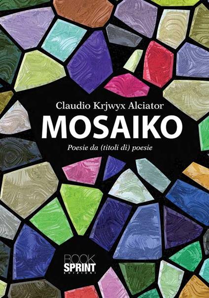 Mosaiko - Claudio Alciator - copertina