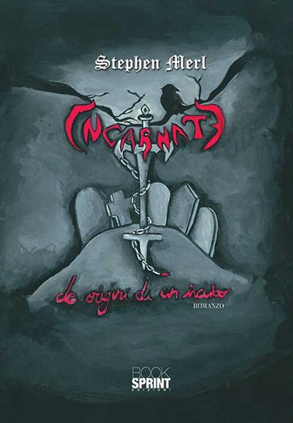 Incarnate. Le origini di un incubo - Stephen Merl - copertina