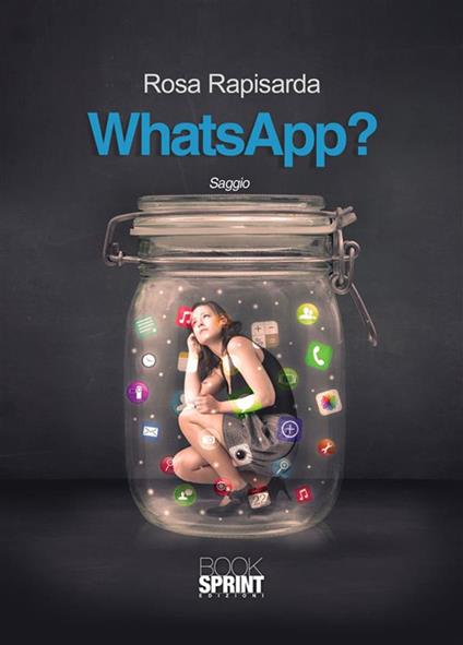 WhatsApp? - Rosa Rapisarda - ebook
