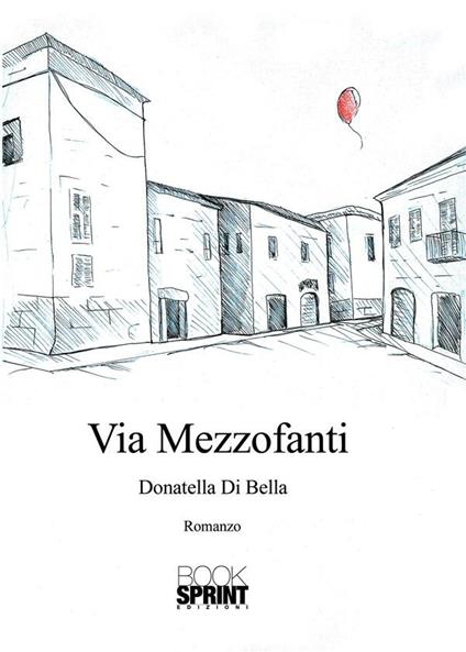 Via Mezzofanti - Donatella Di Bella - ebook