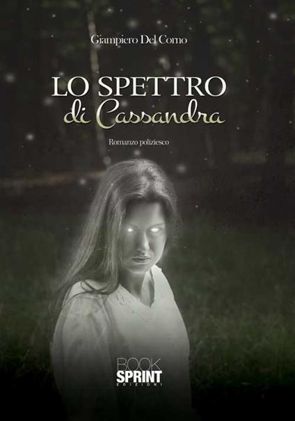 Lo spettro di Cassandra - Giampiero Del Corno - copertina