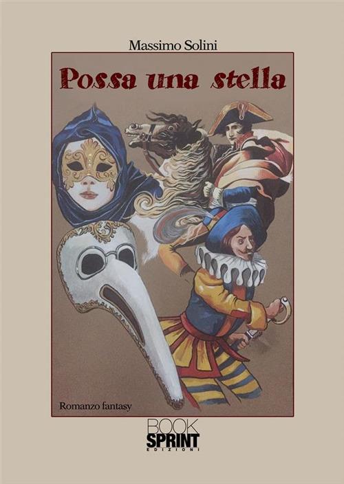Possa una stella - Massimo Solini - ebook