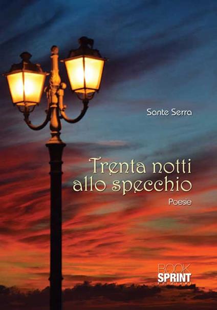 Trenta notti allo specchio - Sante Serra - copertina