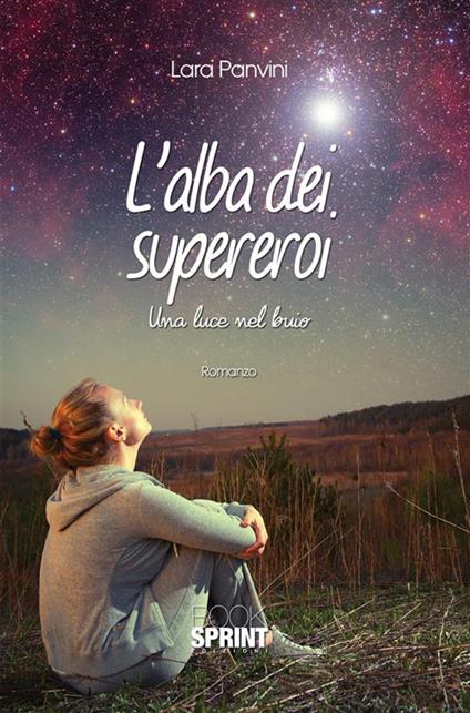 L' alba dei supereroi - Lara Panvini - ebook
