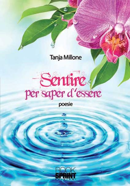Sentire per sapere d'essere - Tanja Millone - copertina