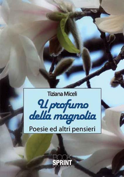 Il profumo della magnolia - Tiziana Miceli - copertina
