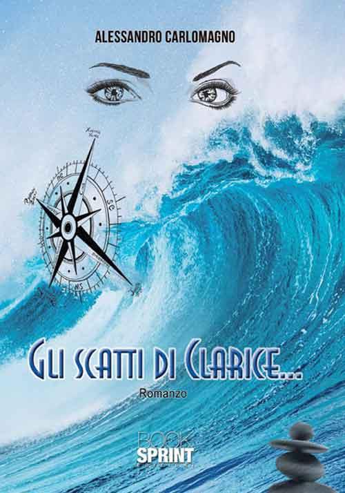 Gli scatti di Clarice... - Alessandro Carlomagno - copertina