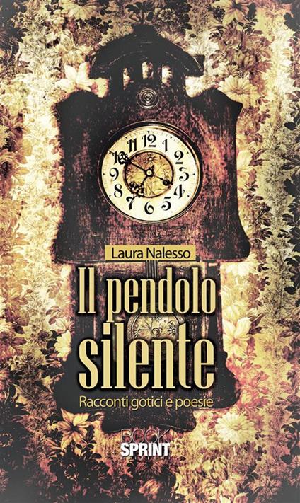 Il pendolo silente - Laura Nalesso - ebook