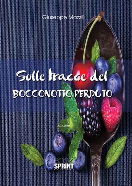 Sulle tracce del bocconotto perduto - Giuseppe Mazzilli - copertina