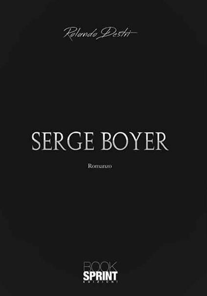 Serge Boyer - Rolando Destri - copertina