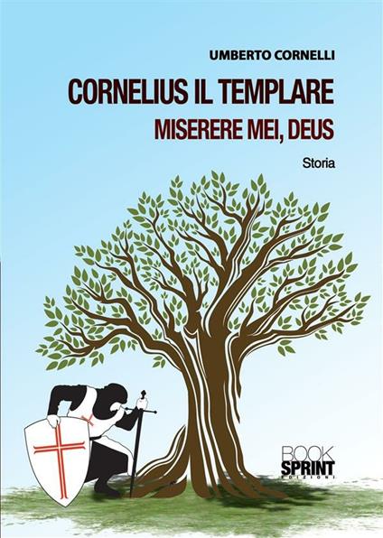 Cornelius il templare. Miserere mei, deus - Umberto Cornelli - ebook