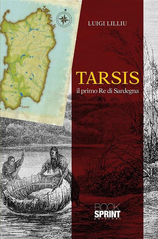 Tarsis. Il primo re di Sardegna - Luigi Lilliu - ebook