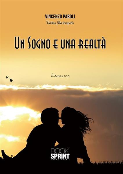Un sogno e una realtà - Vincenzo Paroli - ebook