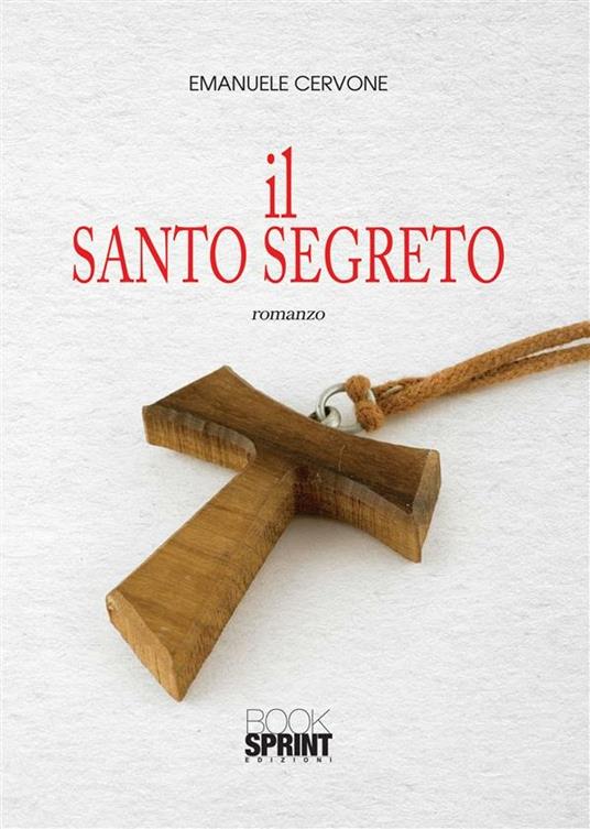 Il santo segreto - Emanuele Cervone - ebook