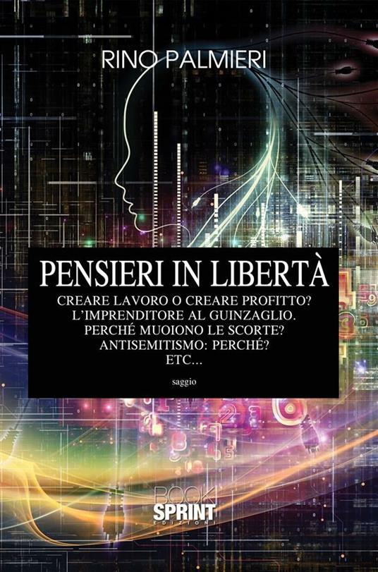 Pensieri in libertà - Rino Palmieri - ebook