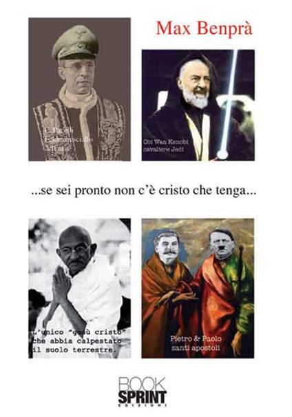 ... Se sei pronto non c'è Cristo che tenga... - Max Benprà - copertina