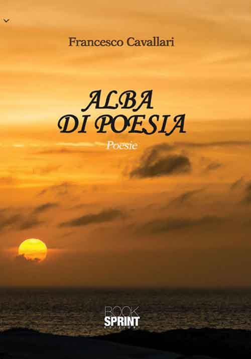 Alba di poesia - Francesco Cavallari - copertina
