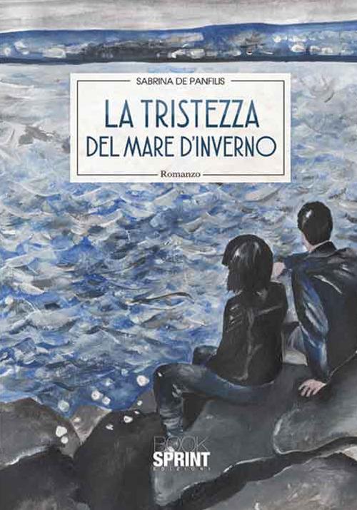 La tristezza del mare d'inverno - Sabrina De Panfilis - copertina