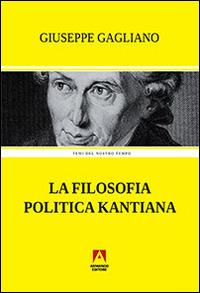 La filosofia politica kantiana - Giuseppe Gagliano - copertina