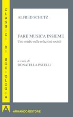 Fare musica insieme. Uno studio sulle relazioni sociali