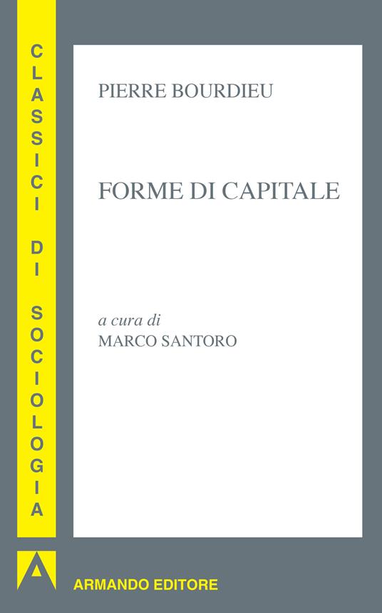 Forme di capitale - Pierre Bourdieu,M. Santoro - ebook