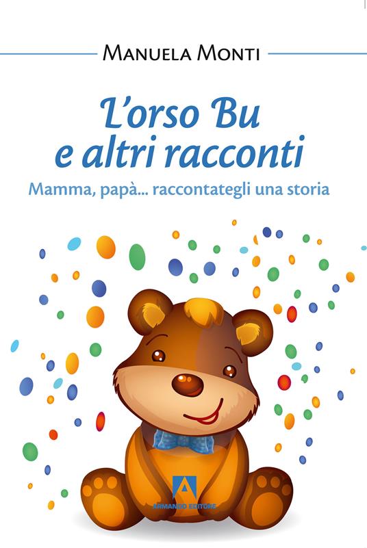 L' orso Bu e altri racconti - Manuela Monti - ebook
