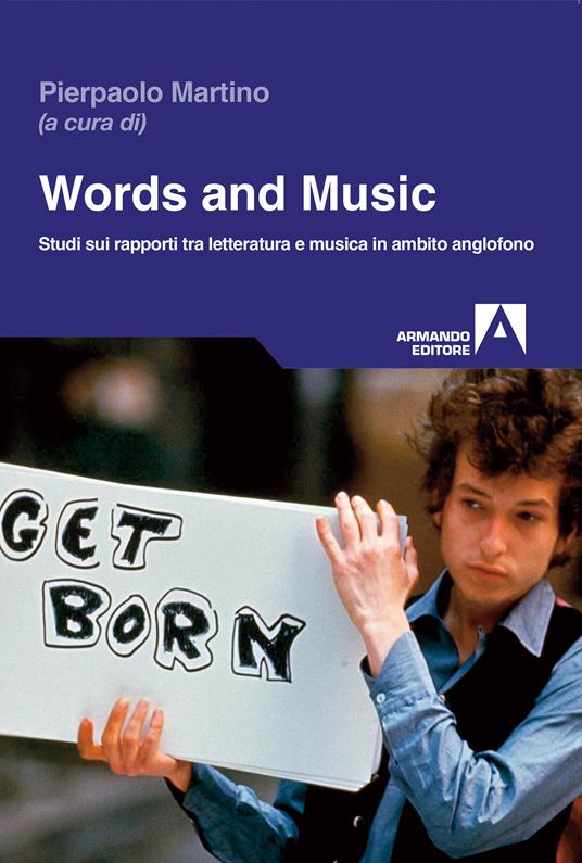 Words and music. Studi sui rapporti tra letteratura e musica in ambito anglofono - Pierpaolo Martino - ebook