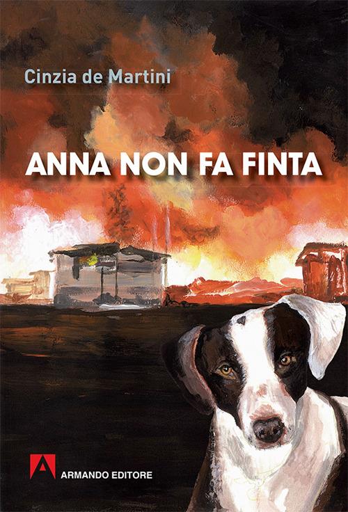 Anna non fa finta - Cinzia De Martini - copertina