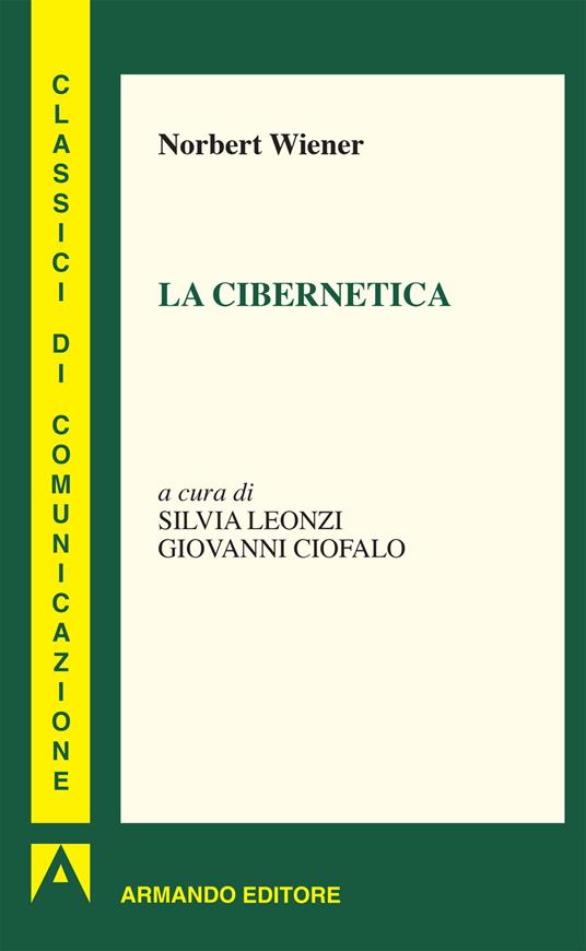 La cibernetica - Norbert Wiener - copertina