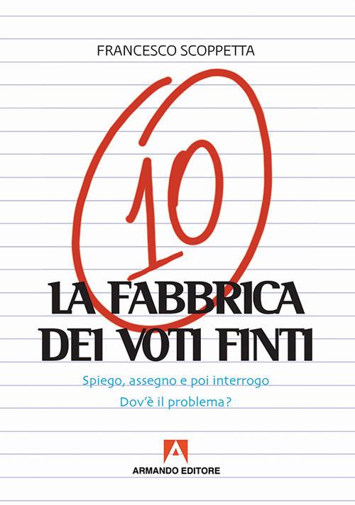 La fabbrica di voti finti - Francesco Scoppetta - copertina