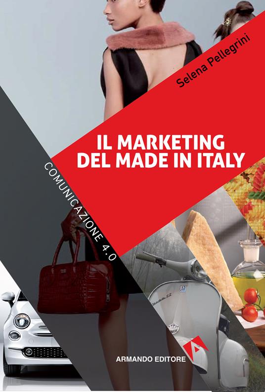 Il marketing del made in Italy - Selena Pellegrini - ebook