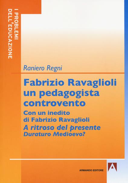 Fabrizio Ravaglioli un pedagogista controvento - copertina