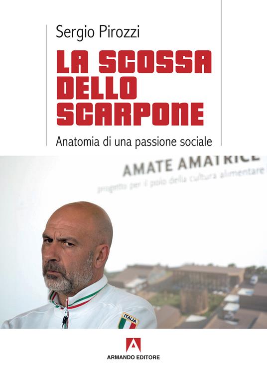 La scossa dello scarpone. Anatomia di una passione sociale - Sergio Pirozzi - copertina