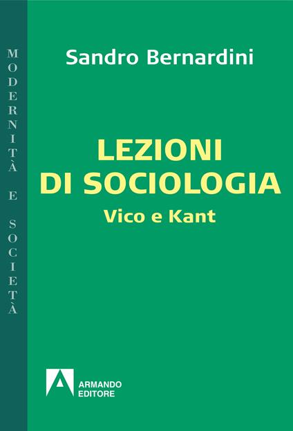Lezioni di sociologia. Vico e Kant - Sandro Bernardini - ebook