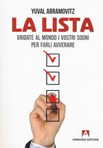 La lista. Gridate al mondo i vostri sogni per farli avverare